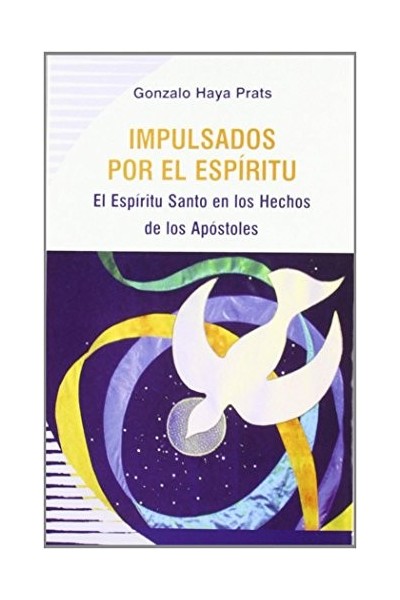 Impulsados por el Espíritu: El E.S. en los Hechos de los Apóstoles (Koinonía)